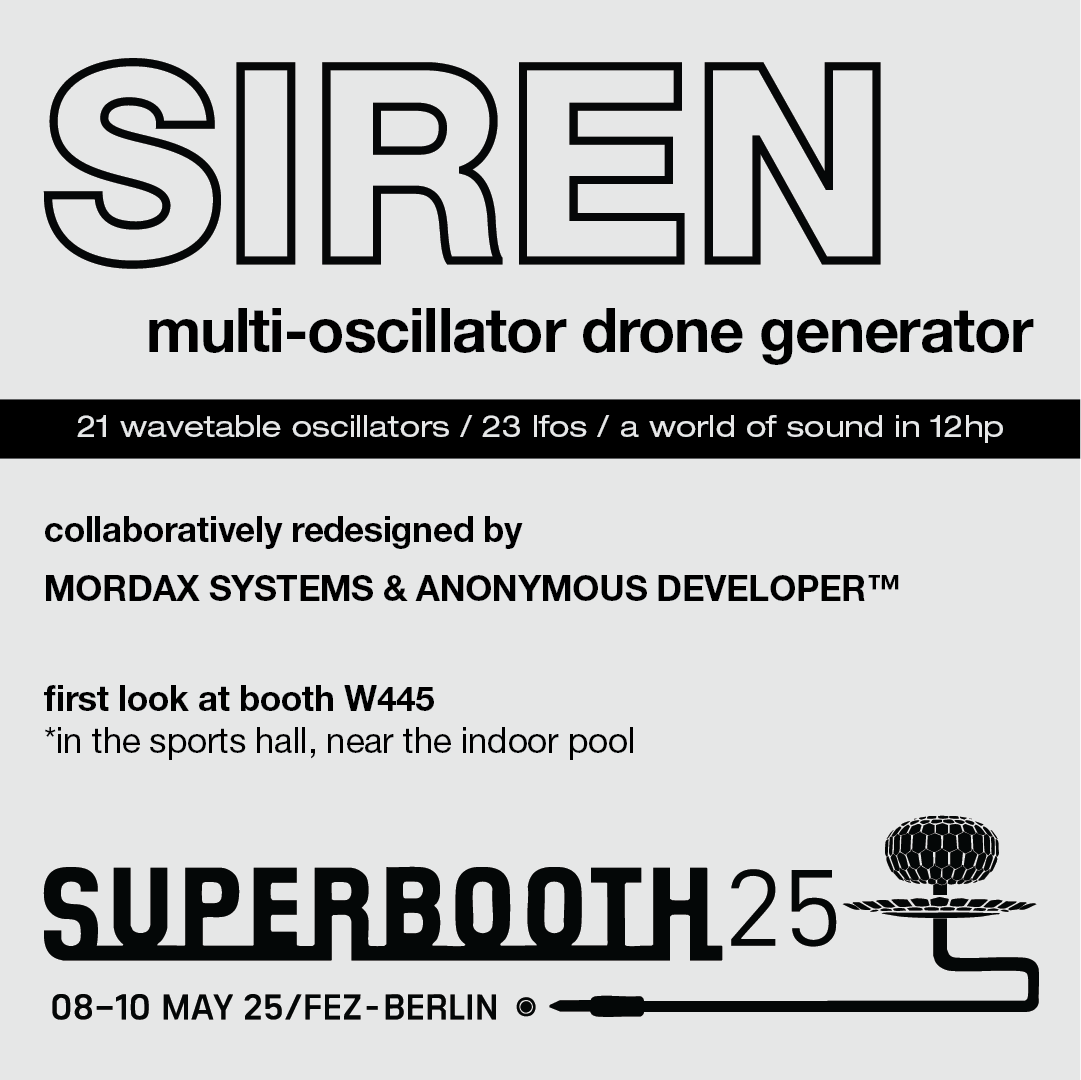 SUPERBOOTH 25 - SIREN multi-oscillator drone generator — Mordax